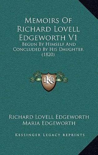 Memoirs Of Richard Lovell Edgeworth V1