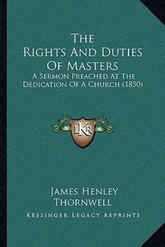The Rights And Duties Of Masters