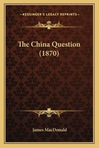 The China Question (1870)