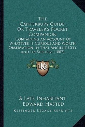 The Canterbury Guide, Or Traveler's Pocket Companion