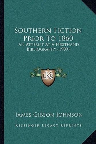 Southern Fiction Prior To 1860