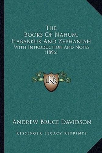 The Books Of Nahum, Habakkuk And Zephaniah