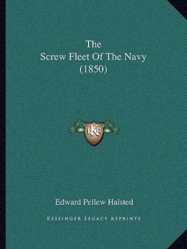 The Screw Fleet Of The Navy (1850)