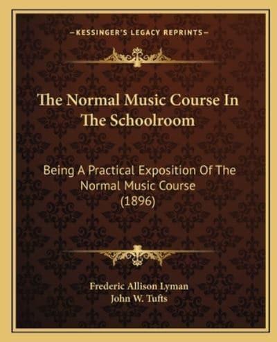 The Normal Music Course in the Schoolroom