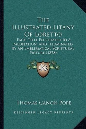 The Illustrated Litany Of Loretto