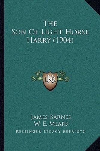 The Son Of Light Horse Harry (1904)