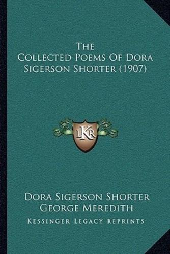 The Collected Poems Of Dora Sigerson Shorter (1907)