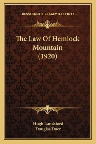 The Law Of Hemlock Mountain (1920)