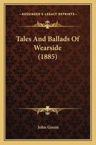 Tales And Ballads Of Wearside (1885)