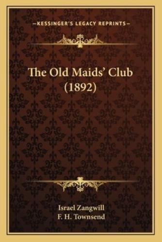 The Old Maids' Club (1892)