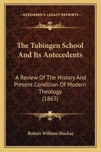 The Tubingen School And Its Antecedents