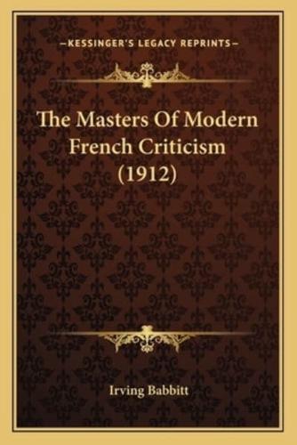 The Masters Of Modern French Criticism (1912)