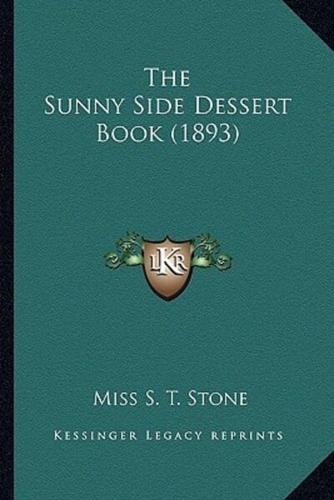 The Sunny Side Dessert Book (1893)