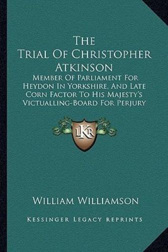 The Trial Of Christopher Atkinson