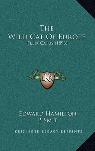 The Wild Cat Of Europe