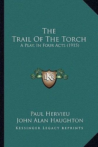 The Trail Of The Torch