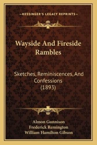 Wayside And Fireside Rambles