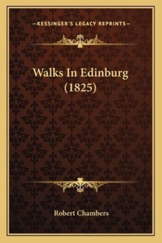 Walks In Edinburg (1825)