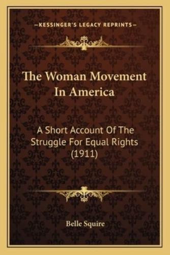 The Woman Movement In America