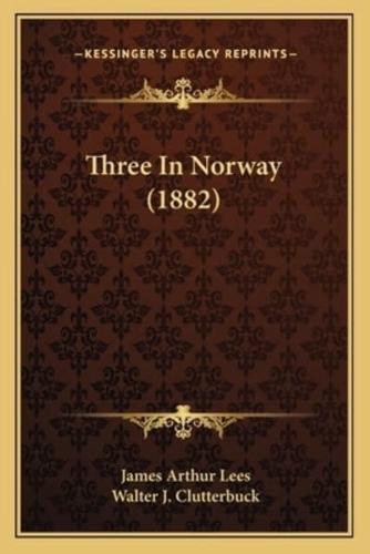 Three In Norway (1882)