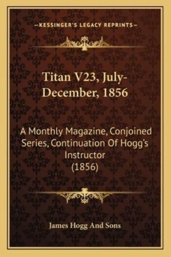 Titan V23, July-December, 1856