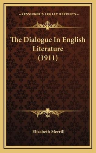 The Dialogue in English Literature (1911)