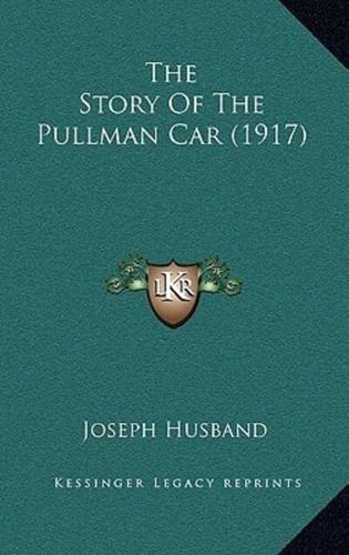 The Story Of The Pullman Car (1917)