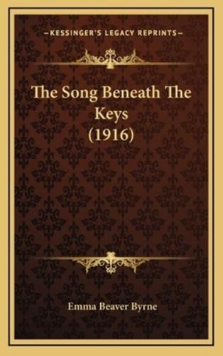 The Song Beneath the Keys (1916)