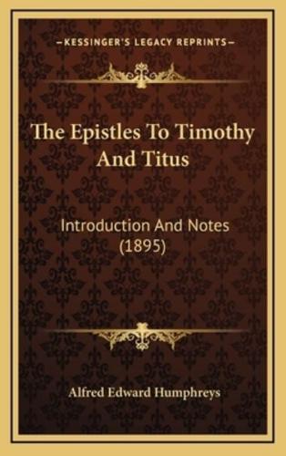 The Epistles to Timothy and Titus