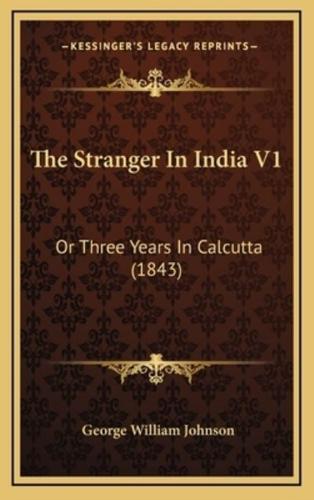 The Stranger In India V1