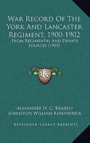 War Record Of The York And Lancaster Regiment, 1900-1902