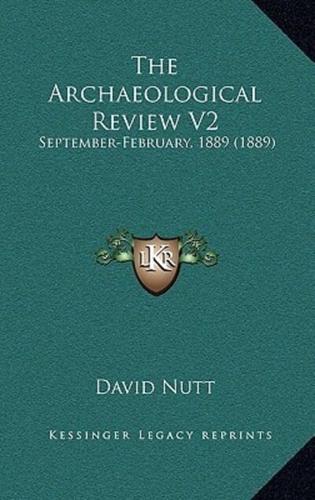 The Archaeological Review V2