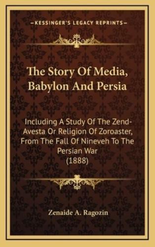 The Story of Media, Babylon and Persia