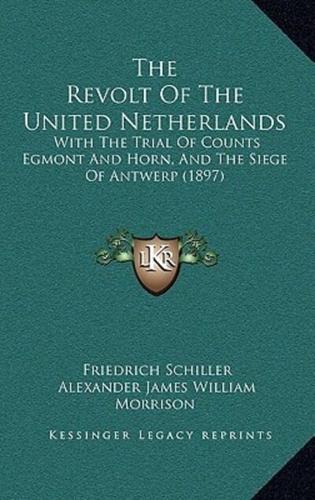 The Revolt of the United Netherlands