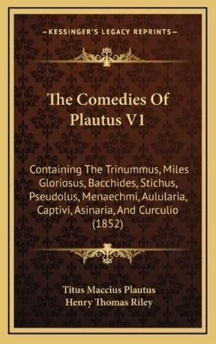 The Comedies Of Plautus V1
