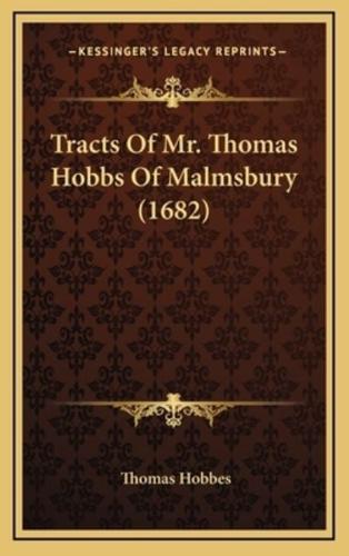 Tracts of Mr. Thomas Hobbs of Malmsbury (1682)