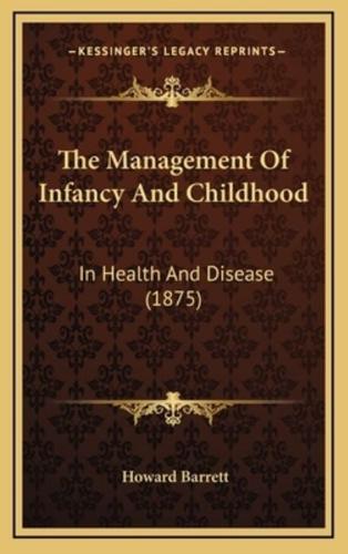 The Management of Infancy and Childhood