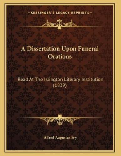 A Dissertation Upon Funeral Orations