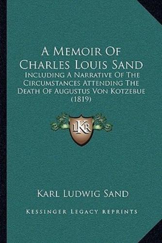 A Memoir Of Charles Louis Sand