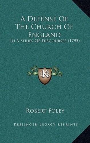 A Defense Of The Church Of England