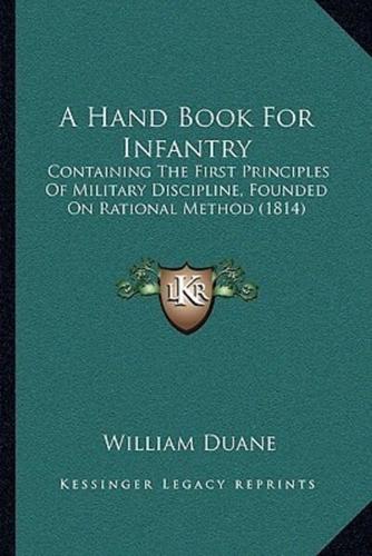 A Hand Book For Infantry