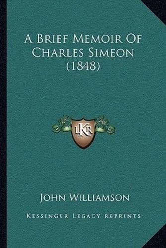 A Brief Memoir Of Charles Simeon (1848)
