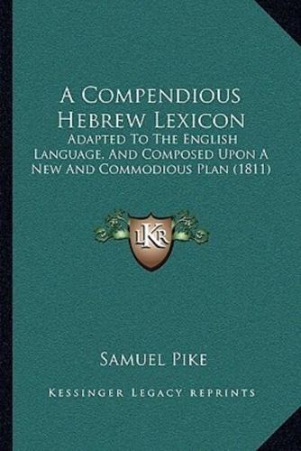 A Compendious Hebrew Lexicon