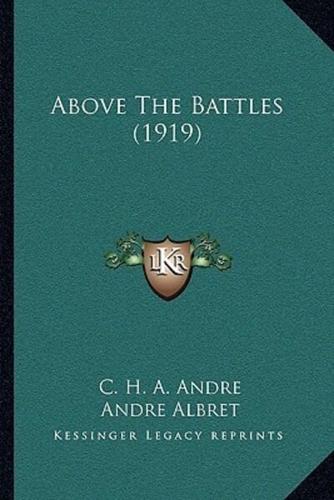 Above The Battles (1919)