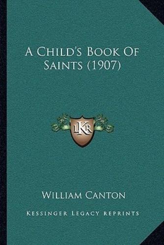 A Child's Book Of Saints (1907)