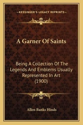 A Garner Of Saints