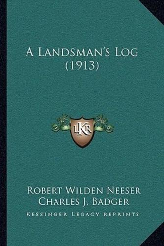 A Landsman's Log (1913)