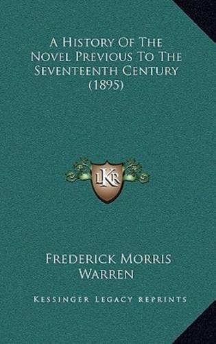 A History Of The Novel Previous To The Seventeenth Century (1895)