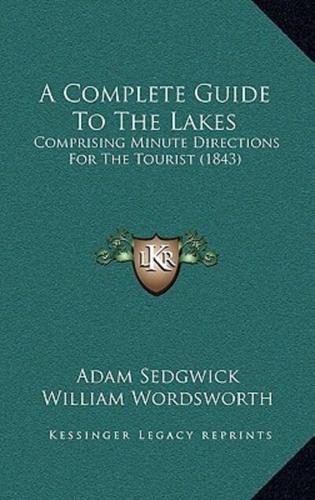 A Complete Guide To The Lakes