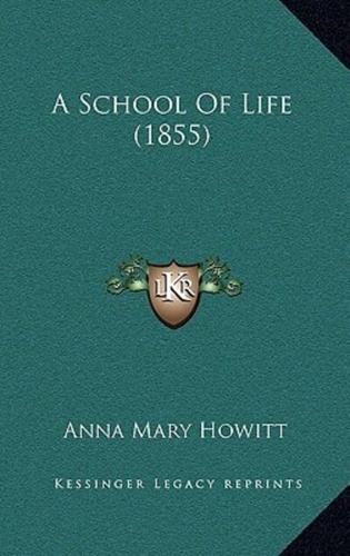A School Of Life (1855)